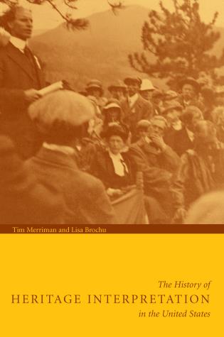 The History of Heritage Interpretation