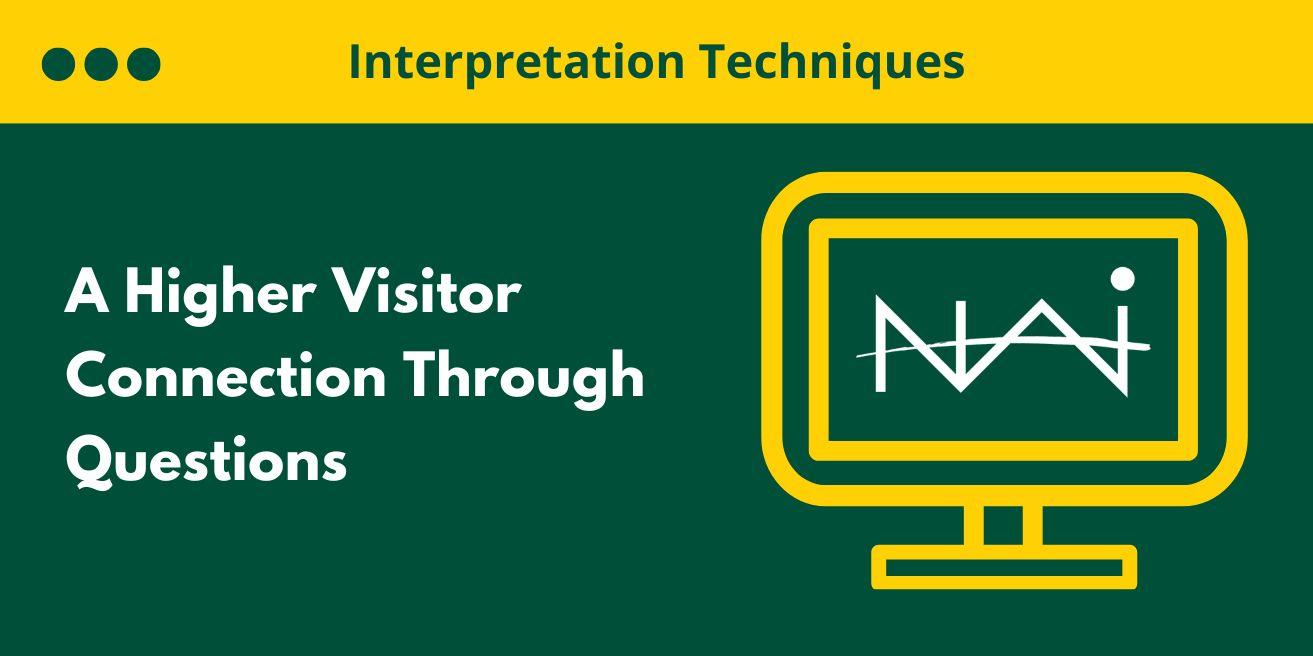 A Higher Visitor Connection Through Questions