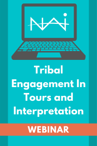 Tribal Engagement In Tours and Interpretation