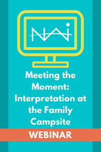 Meeting the Moment: Interp at the Family Campsite