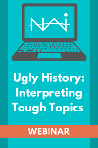 Ugly History: Interpreting Tough Topics